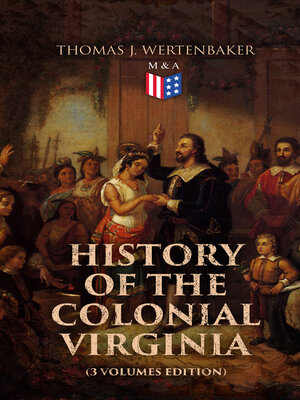 cover image of History of the Colonial Virginia (3 Volumes Edition)